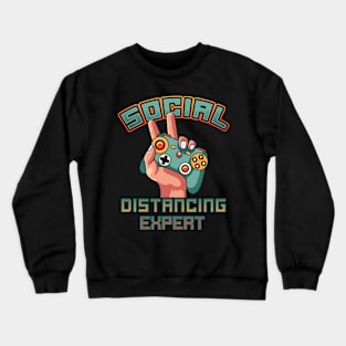 Social distancing expert Crewneck Sweatshirt